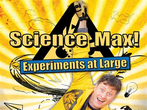 sciencemaxca|Science Max: Experiments at Large .